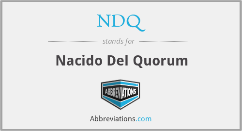 What is the abbreviation for nacido del quorum?